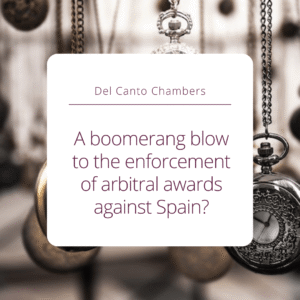 A boomerang blow to the enforcement of arbitral awards against Spain?.